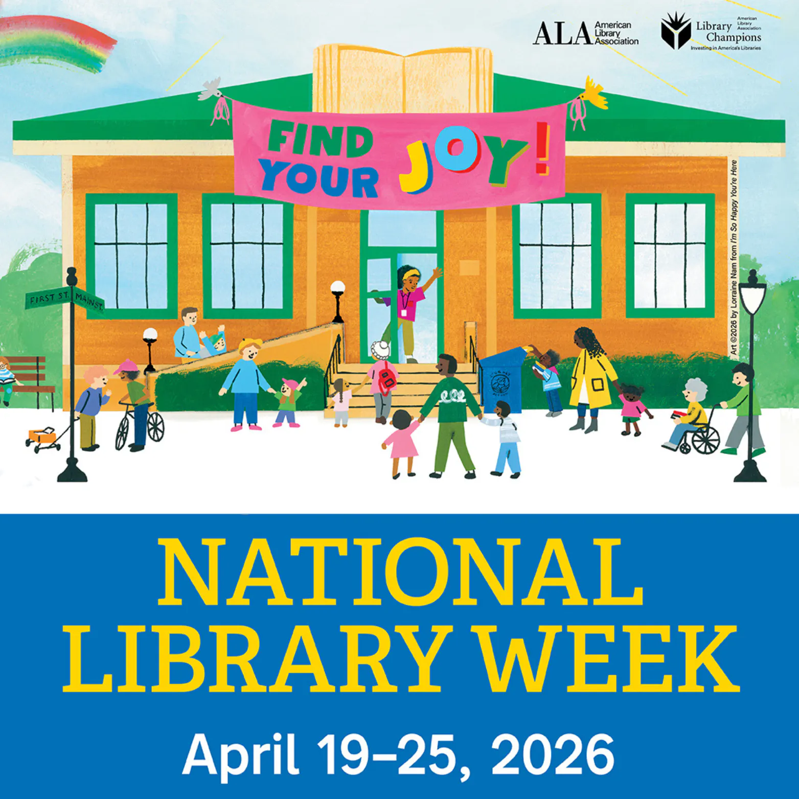 Illustrated National Library Week poster showing a colorful library with people of all ages gathered outside under a “Find Your Joy!” banner. Text reads “National Library Week, April 19–25, 2026,” with ALA and Library Champions logos at the top.