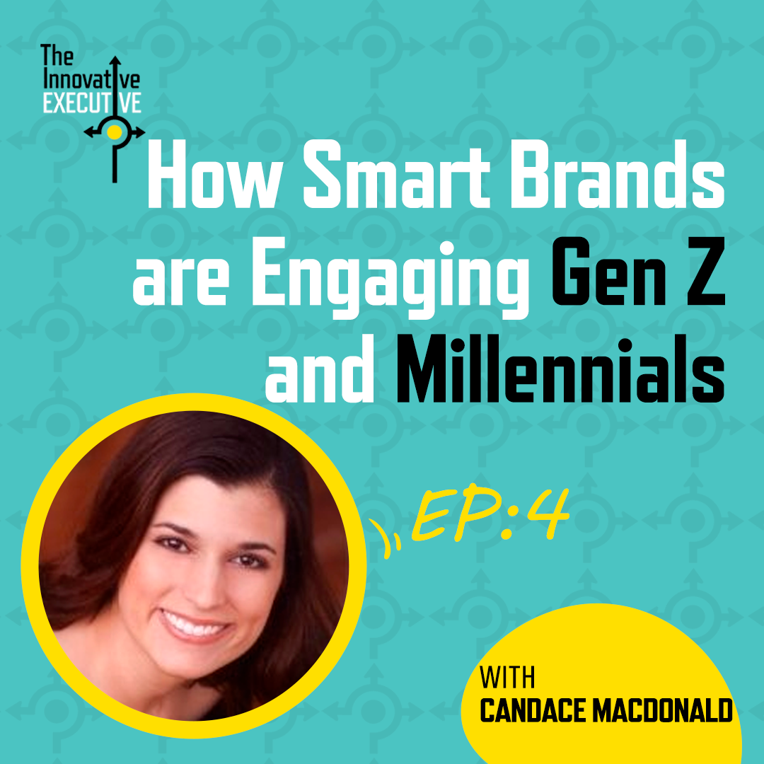 Episode 4 - How Smart Brands Are Engaging Gen Z And Millennials ...